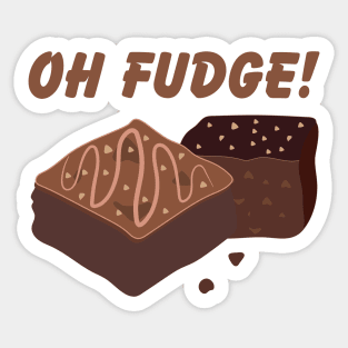 Oh Fudge! Sticker